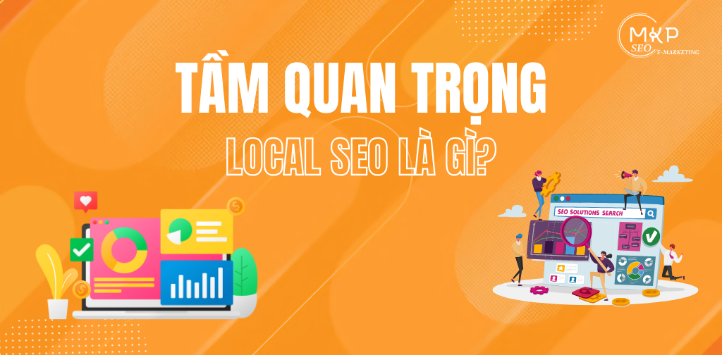 Tầm quan trọng local seo là gì?