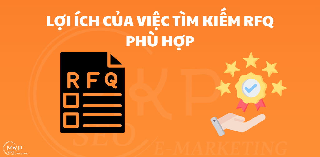 Lợi ích của việc tìm kiếm rfq phù hợp