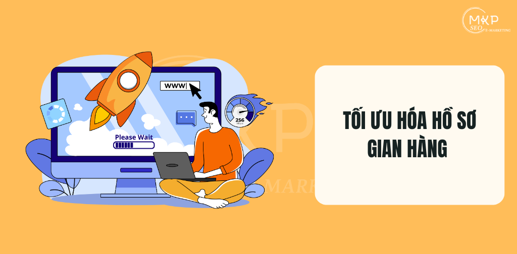 Tối ưu hóa hồ sơ gian hàng