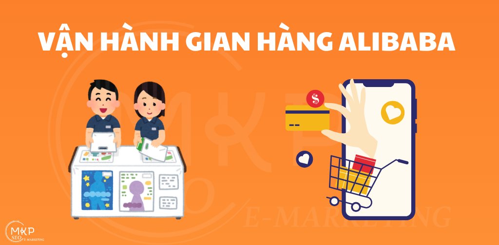 vận hành gian hàng trên alibaba