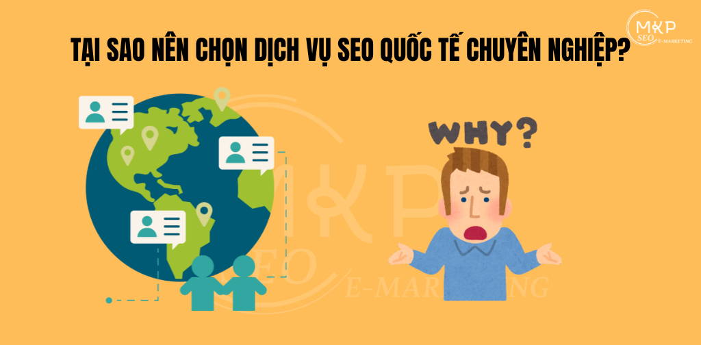 Tại Sao Nên Chọn Dịch Vụ SEO Quốc Tế Chuyên Nghiệp?