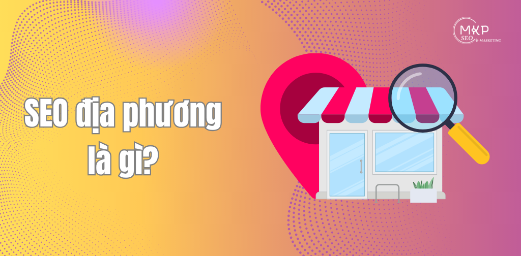 SEO địa phương là gì?