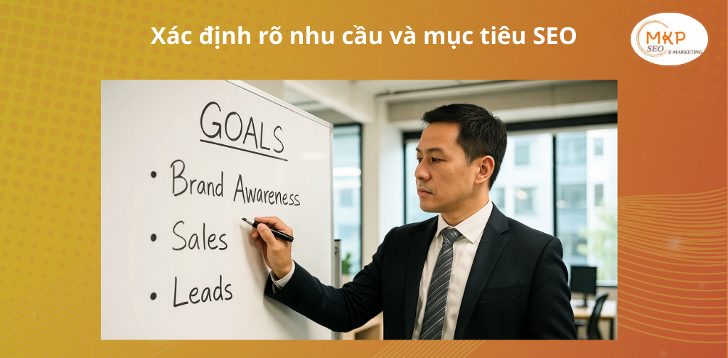 Xác định rõ nhu cầu và mục tiêu SEO