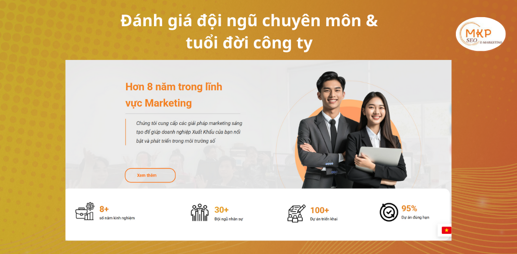 Đánh giá đội ngũ chuyên môn & tuổi đời công ty